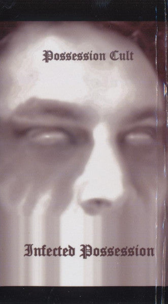 Possession Cult : Infected Possession (Cass, S/Sided)